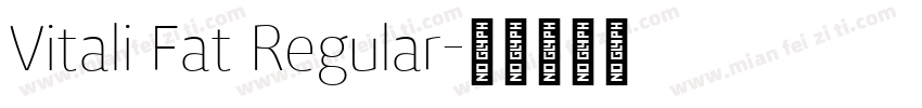 Vitali Fat Regular字体转换
